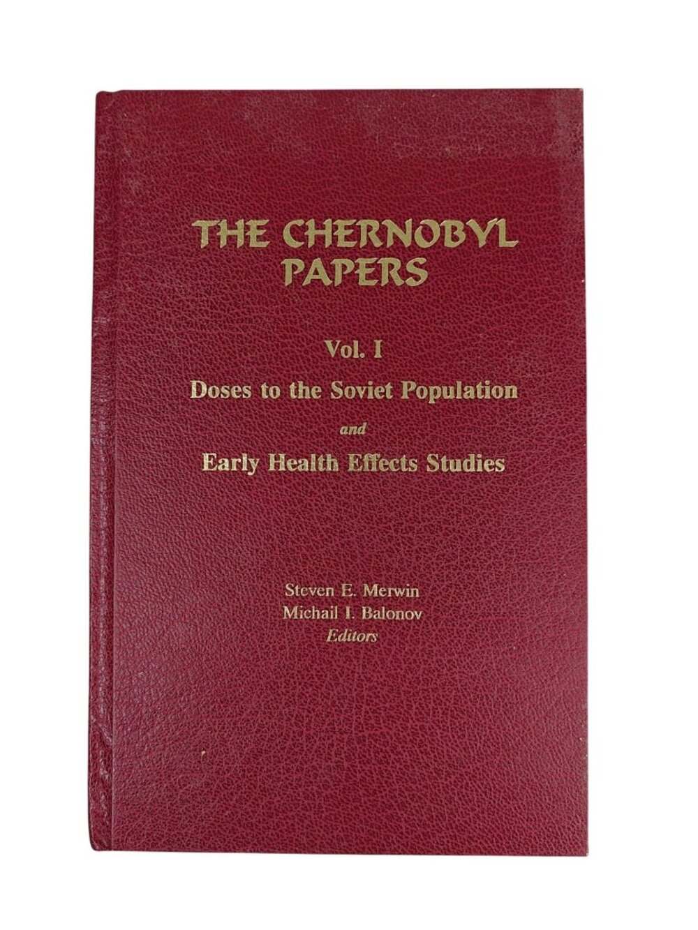 The Chernobyl Papers Vol. I Doses To The Soviet Population Hardcover 1993